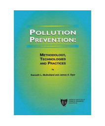 Pollution Prevention: Methodology, Technologies and Practices