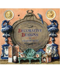 Decorative Designs: Over  100 Ideas for  Painted Interiors, Furniture, and Decorated Objects