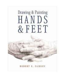 Drawing & Painting Hands & Feet