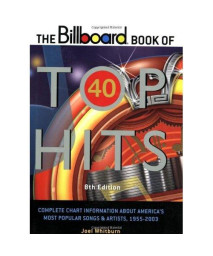 The Billboard Book of Top 40 Hits (Billboard Book of Top Forty Hits) 8th Edition