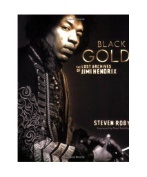 Black Gold: The Lost Archives of Jimi Hendrix
