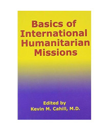 Basics of International Humanitarian Mission (International Humanitarian Affairs)