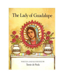 The Lady of Guadalupe