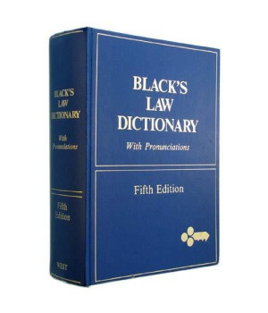 Black's Law Dictionary: Definitions of the Terms and Phrases of American and English Jurisprudence, Ancient and Modern, 5th Edition