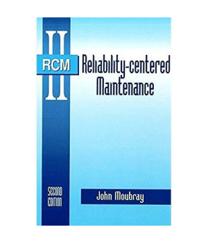 Reliability-Centered Maintenance Second Edition