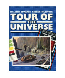Tour of the Universe: The Journey of a Lifetime : The Recorded Diaries of Leio Scott and Caroline Luranski