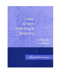 Head and Neck Histology and Anatomy: A Self-Instructional Program