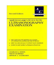 Appleton & Lange's Review for the Ultrasonography Examination (A & L's review series)