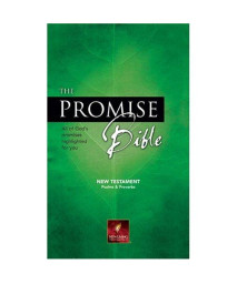 The Promise Bible New Testament with Psalms & Proverbs: NLT1: All of God's promises highlighted for you