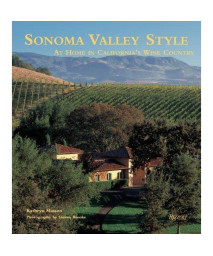 Sonoma Valley Style: At Home in California's Wine Country