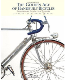 The Golden Age of Handbuilt Bicycles: Craftsmanship, Elegance, and Function      (Hardcover)