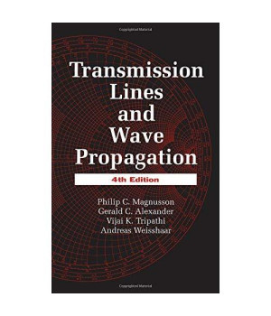 Transmission Lines and Wave Propagation, Fourth Edition