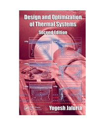 Design and Optimization of Thermal Systems, Second Edition (Mechanical Engineering)