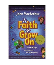A Faith To Grow On: Important Things You Should Know Now That You Believe
