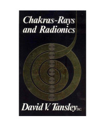 Chakras: Rays and Radionics