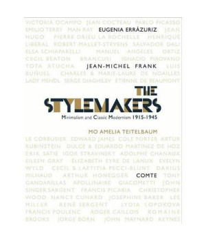 The Stylemakers: Minimalism and Classic-Modernism 1915-45