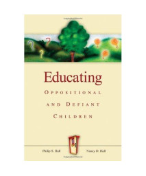 Educating Oppositional and Defiant Children