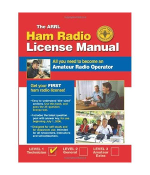 ARRL Ham Radio License Manual: All You Need to Become an Amateur Radio Operator