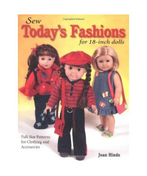 Sew Today's Fashions for 18-Inch Dolls: Full-Size Patterns for Clothing and Accessories