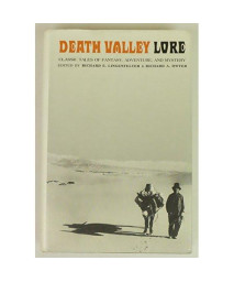 Death Valley Lore: Classic Tales of Fantasy, Adventure, and Mystery