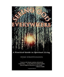 Seeing God Everywhere: A Practical Guide to Spiritual Living