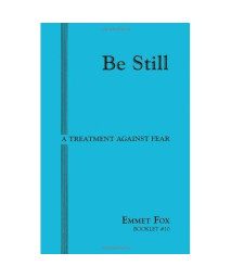 Be Still: A Treatment Against Fear (#10)