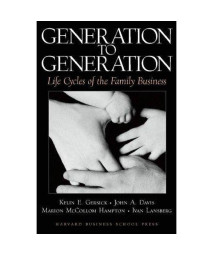 Generation to Generation: Life Cycles of the Family Business