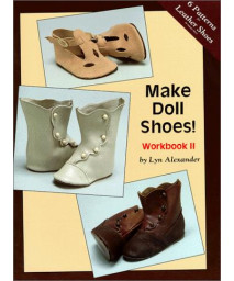 2: Make Doll Shoes!  Workbook II
