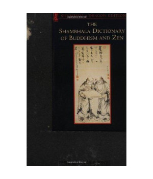 The Shambhala Dictionary of Buddhism and Zen