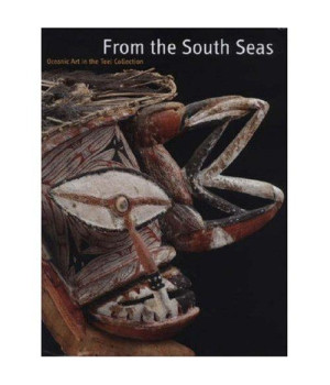 From the South Seas: Oceanic Art from the Teel Collection