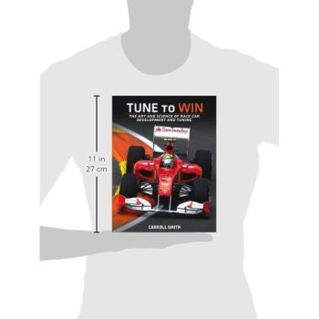 Tune to Win: The art and science of race car development and tuning