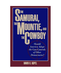 The Samurai, the Mountie and the Cowboy