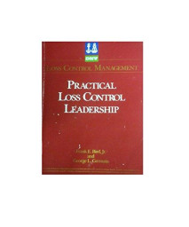 Practical Loss Control Leadership      (Paperback)