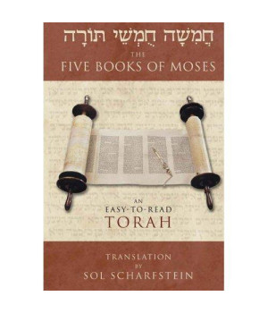 The Five Books Of Moses: An Easy To Read Torah Translation