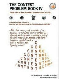 Contest Problem Book IV: Annual High School Examinations, 1973-1982 (ANNELI LAX NEW MATHEMATICAL LIBRARY) (Bk. 4)      (Paperback)