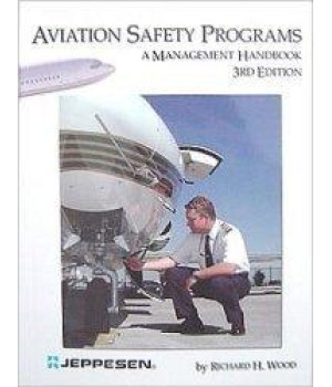 Aviation Safety Programs: A Management Handbook      (Paperback)