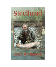 Steelhead: The Supreme Trophy Trout