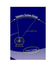 Telemetry Systems Design (Artech House Telecommunications Library)