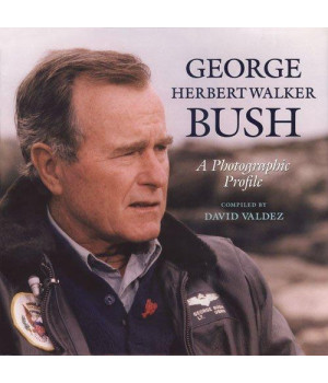George Herbert Walker Bush: A Photographic Profile