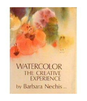 Watercolor: The Creative Experience      (Paperback)
