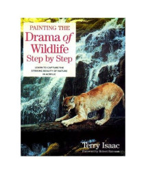 Painting the Drama of Wildlife Step by Step