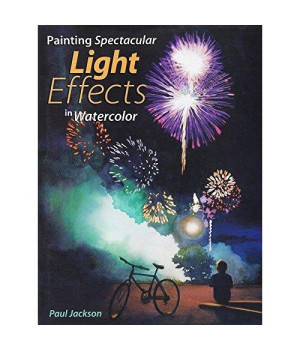 Painting Spectacular Light Effects in Watercolor