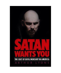 Satan Wants You: The Cult of Devil Worship in America