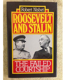 Roosevelt and Stalin: The Failed Courtship      (Hardcover)