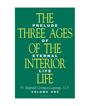 The Three Ages of the Interior Life (2 Volume Set)
