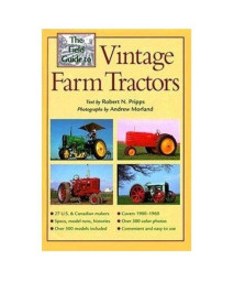 The Field Guide to Vintage Farm Tractors (Machinery Hill)