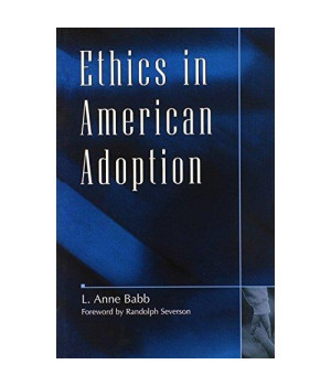 Ethics in American Adoption