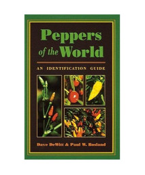 Peppers of the World: An Identification Guide