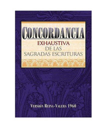 Concordancia de las sagradas escrituras/ Agreement of the Sacred Scriptures (Spanish Edition)