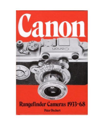 Canon Rangefinder Cameras 1933-68 (Hove Collectors Books)
